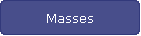 Masses